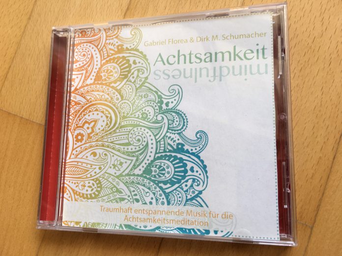 Sound of yoga: Gabriel Florea & Dirk M. Schumacher - Sound of Yoga: Achtsamkeit Mindfulness